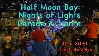 video link: Half Moon Bay 2021 Nights of Lights Parade & Santa