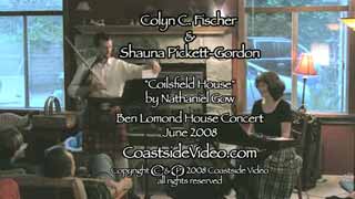 iPhone music video Link: Colyn Fischer & Shauna Pickett-Gordon 'Coilsfield House'