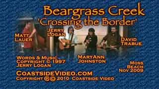 Beargrass Creek 'Crossing the Border' video start