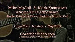 Mike Mcall & Mark Kostrzewa play Mike's 'Noche Estrellada'