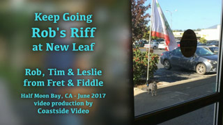 Fret & Fiddle - Rob's Riff at New Leaf - video Link