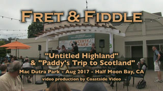Fret & Fiddle - Untitled Highland & Paddy's Trip to Scotland - video Link