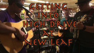 Fret & Fiddle - High Drive at New Leaf - video Link